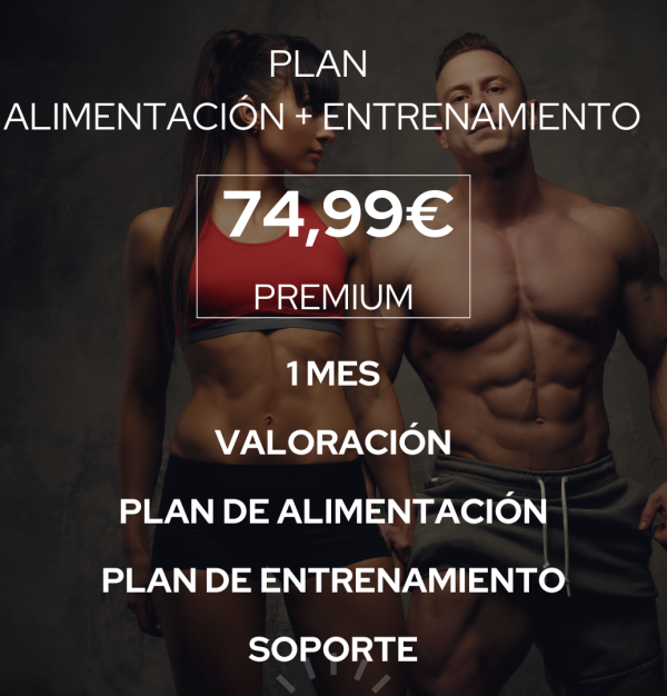 PLAN ALIMENTACIÓN + ENTRENAMIENTO